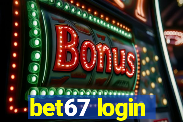 bet67 login